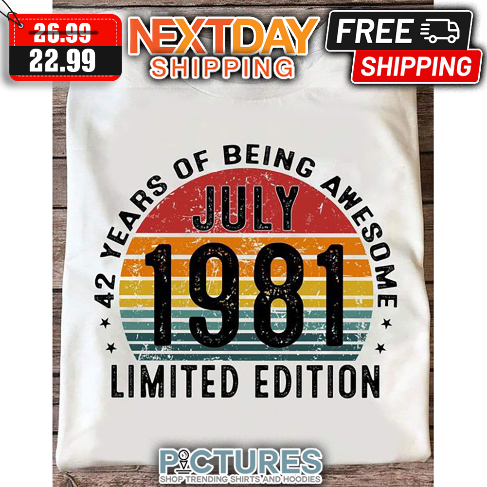 45 Years Of Being Awesome July 1981 Limited Edition Retro Sunset Vintage shirt