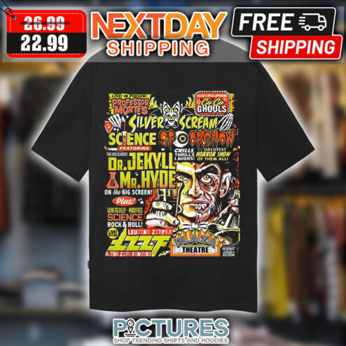 Live In Person Professor Mortes Silver Scream Science Spookshow Dr Jekyll Mr Hyde Halloween shirt