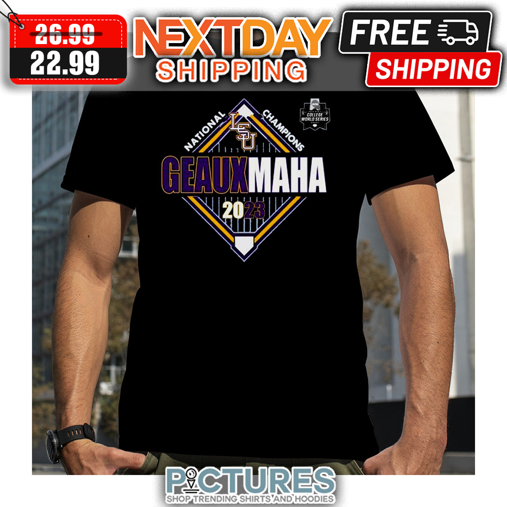 Geauxmaha LSU Tigers Baseball World Series Champions Tee Shirt