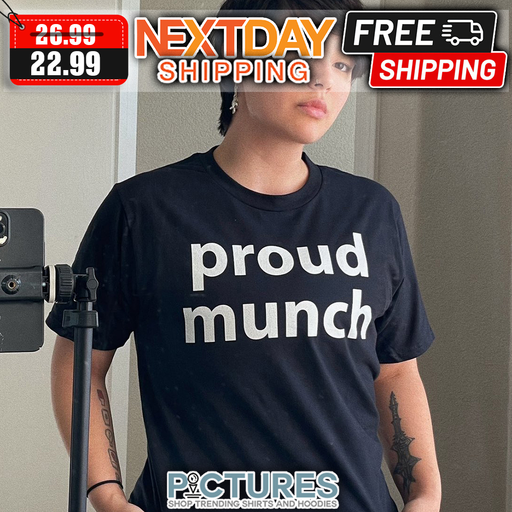 Proud Munch shirt