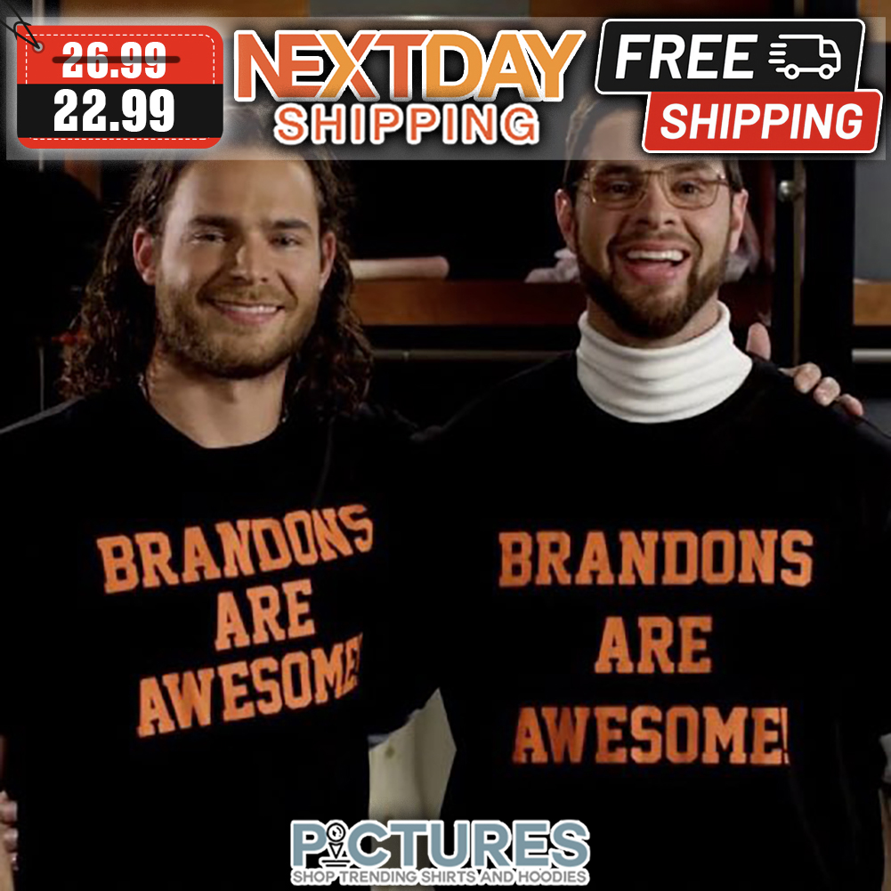 Brandons Are Awesome shirt