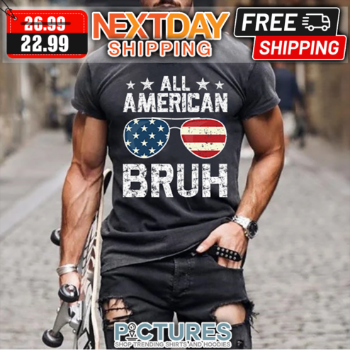 Glasses All American Bruh American Flag Vintage shirt