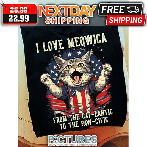 Cat I Love Meowica From The Cat-lantic To The Paw-cific American Flag Vintage shirt