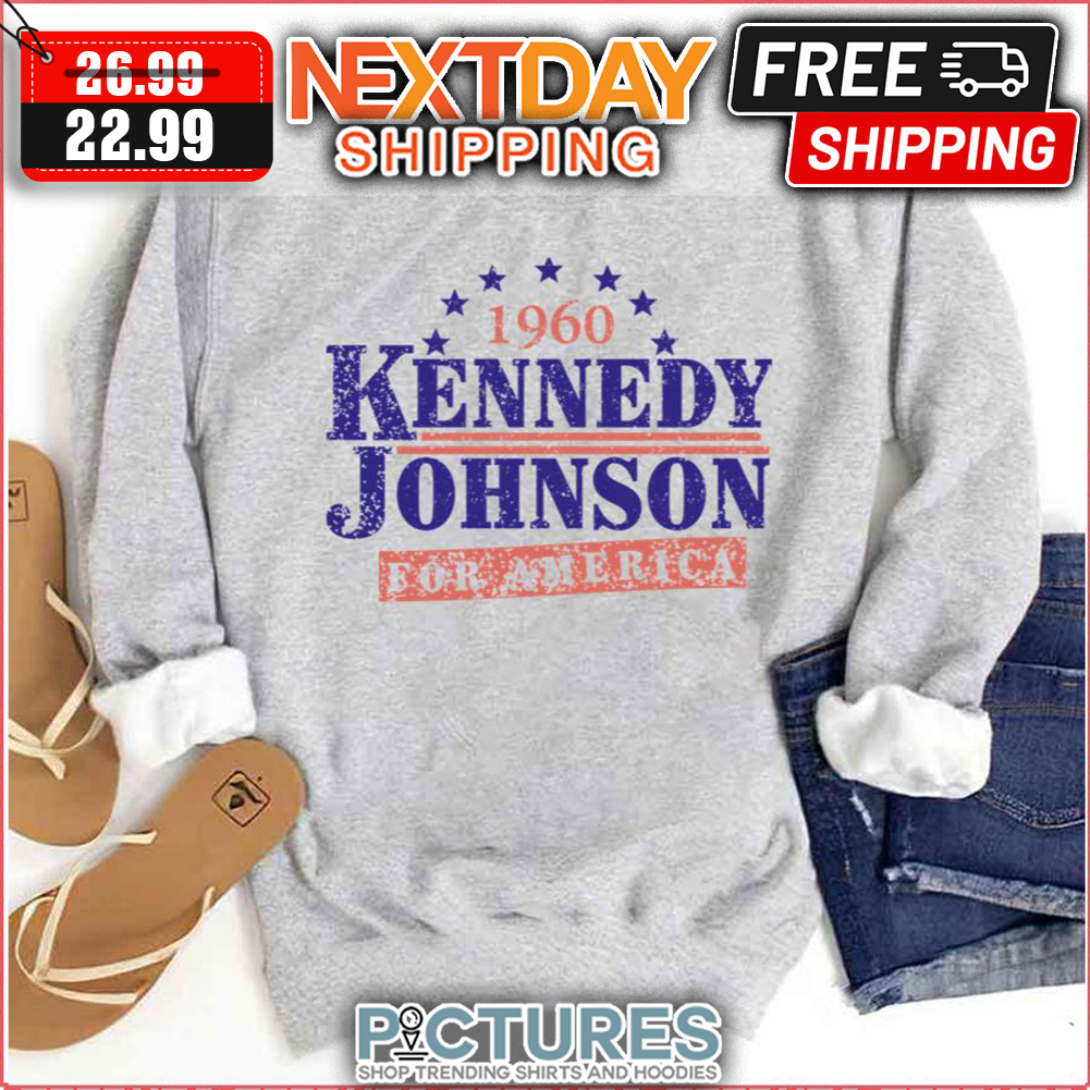 Kennedy Johnson 1960 For America Vintage shirt
