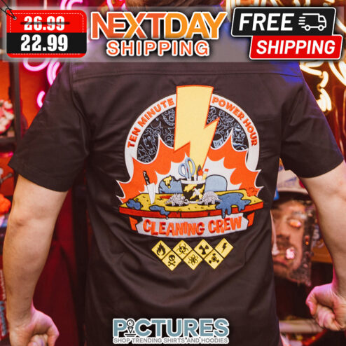 Ten Minute Power Hour Cleaning Crew shirt