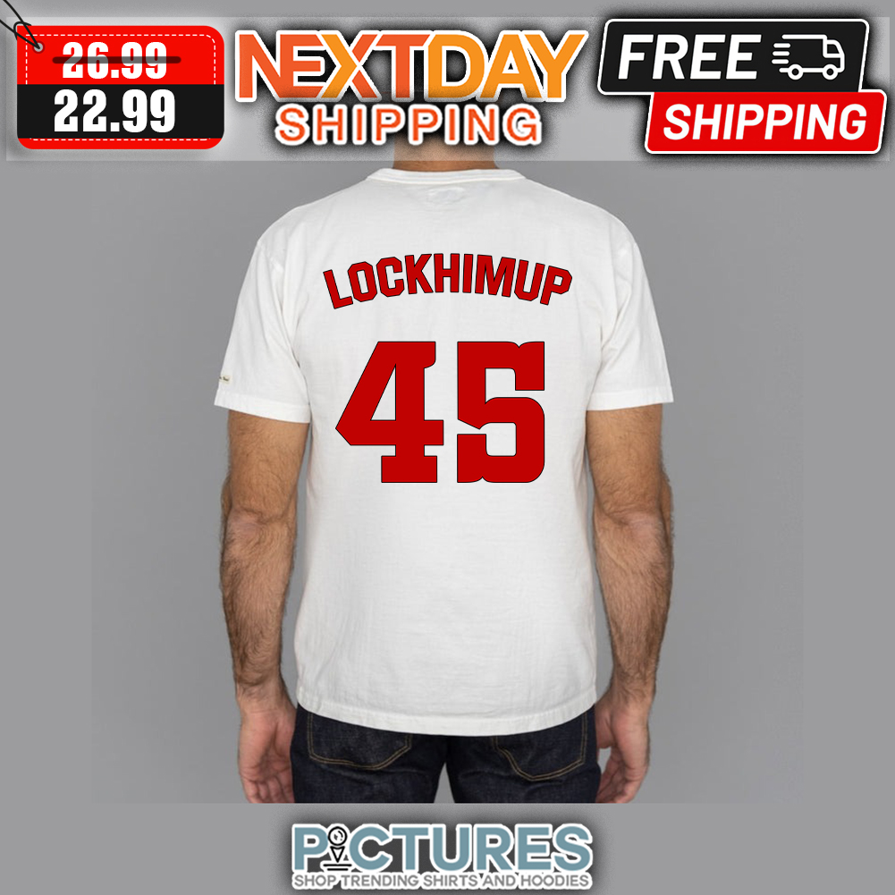 FREE shipping Lockhimup Number 45 shirt, Unisex tee, hoodie, sweater,  v-neck and tank top