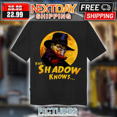 The shadow knows shirt