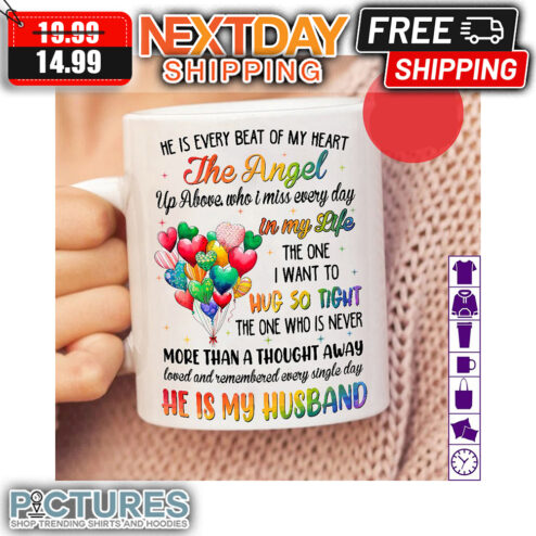 He Is Every Beat Of My Heart The Angel He Is My Husband Mug