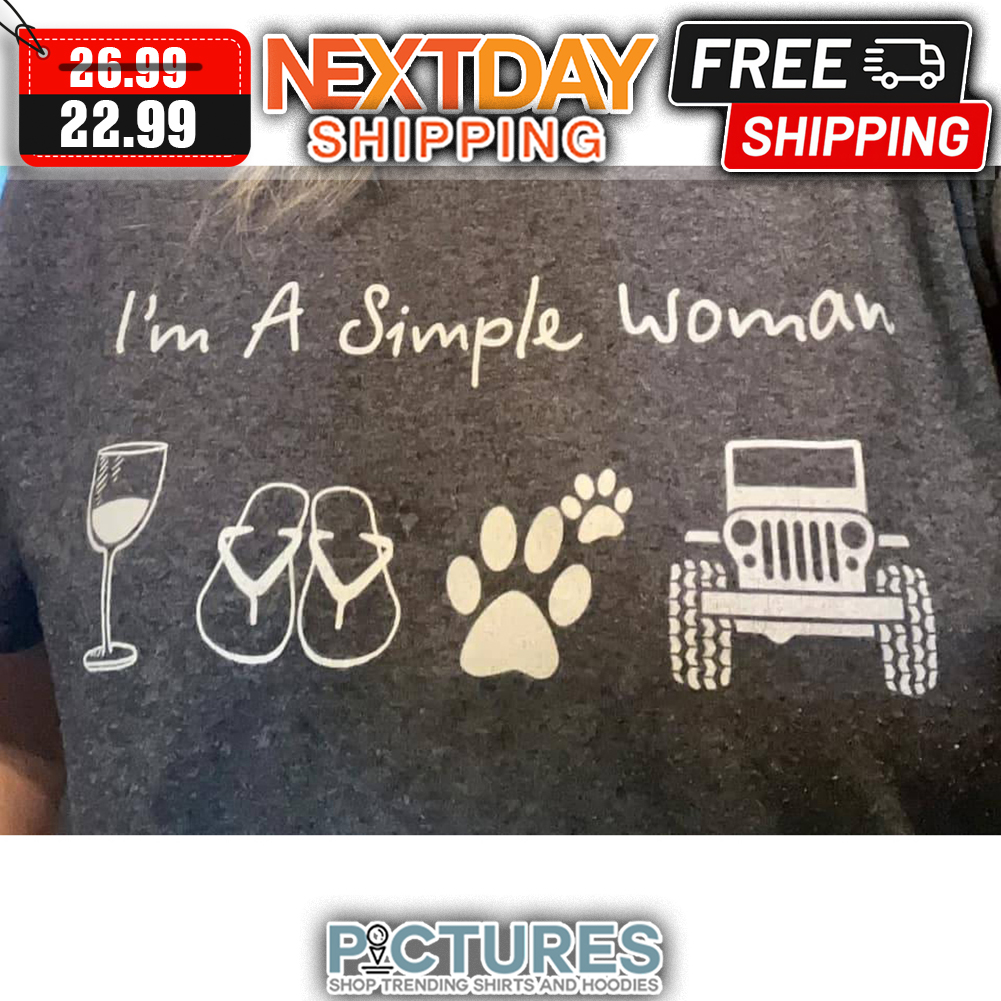 I'm A Simple Woman Wine Flip Flops Paw Car shirt