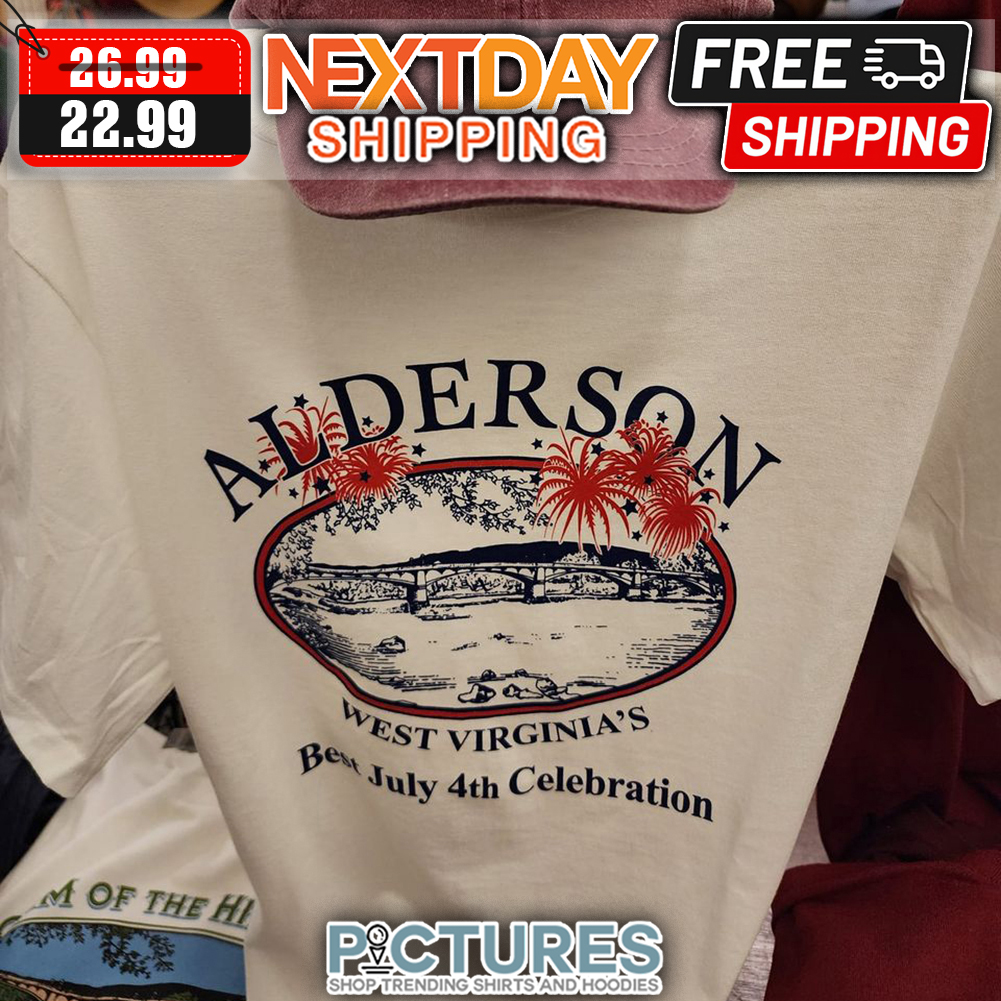 Alderson West Virginia's Best July 4th Celebration shirt