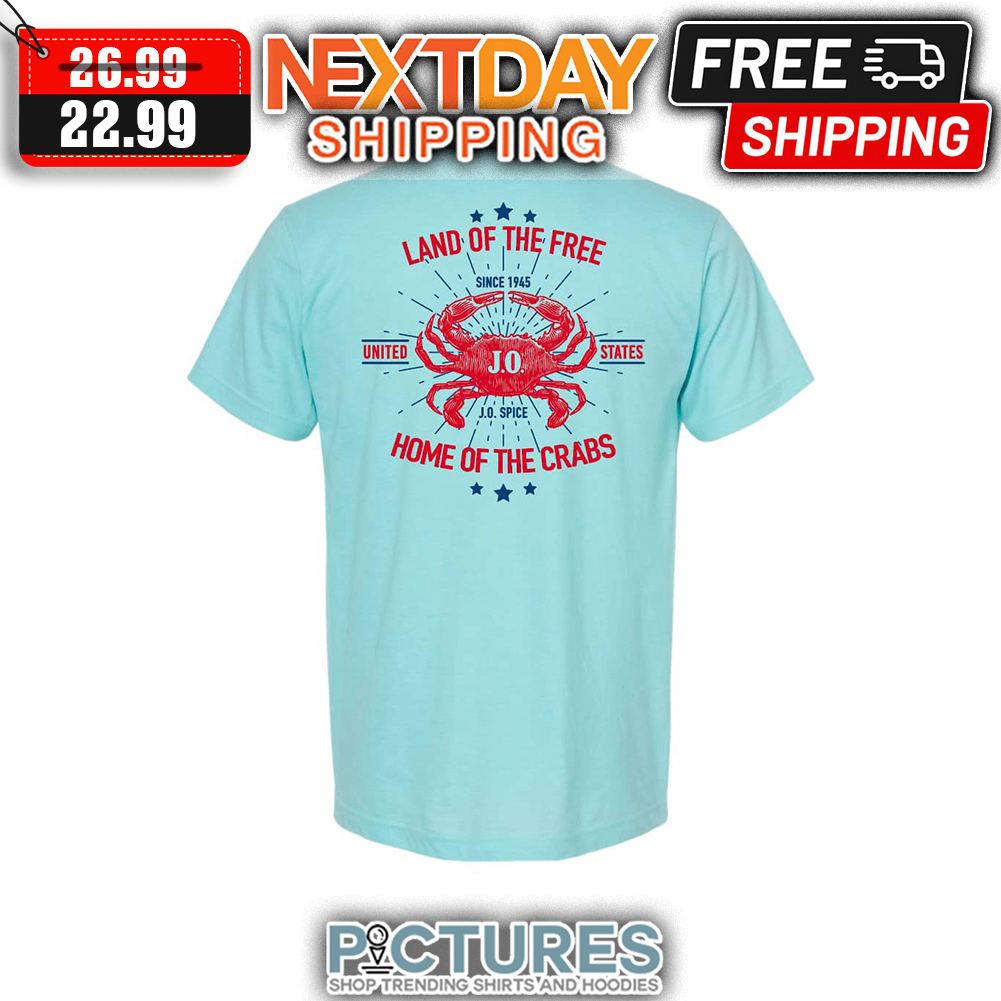 Land Of The Free Since 1945 United States JO Spice Home Of The Crabs shirt