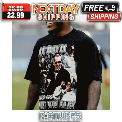 Al Davis 1929-2011 Just Win Baby Vintage 90s shirt
