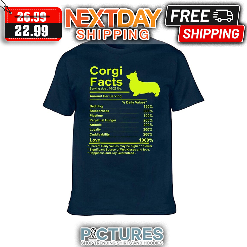 Corgi Facts Bed Hog Stubborness Playtime shirt