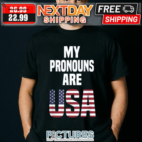 My Pronouns Are USA American Flag shirt