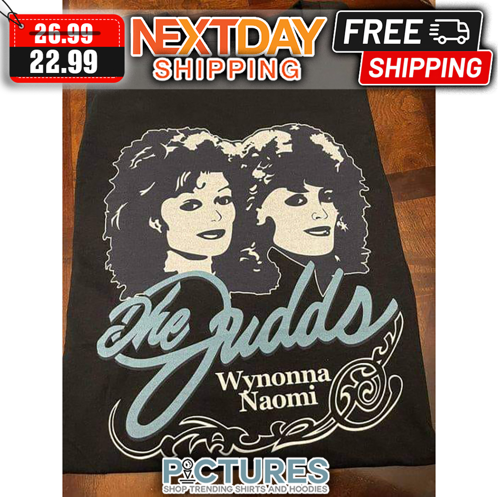 The Judds Wynonna Naomi shirt