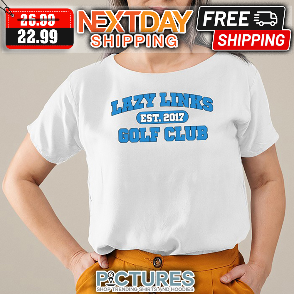 Lazy Links EST 2017 Golf Club shirt