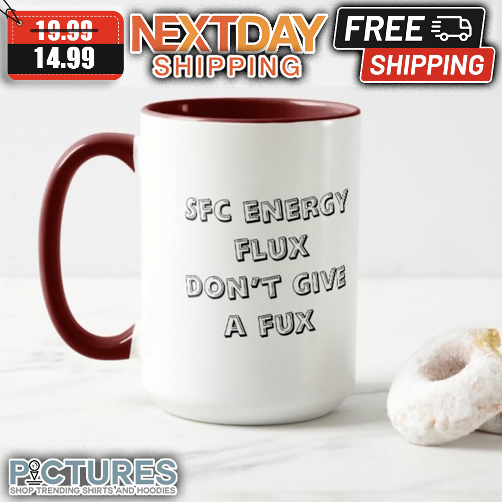 SFC Enrgy Flux Don't Give A Fux mug