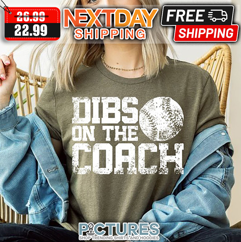 Baseball Dibs On The Coach Vintage shirt