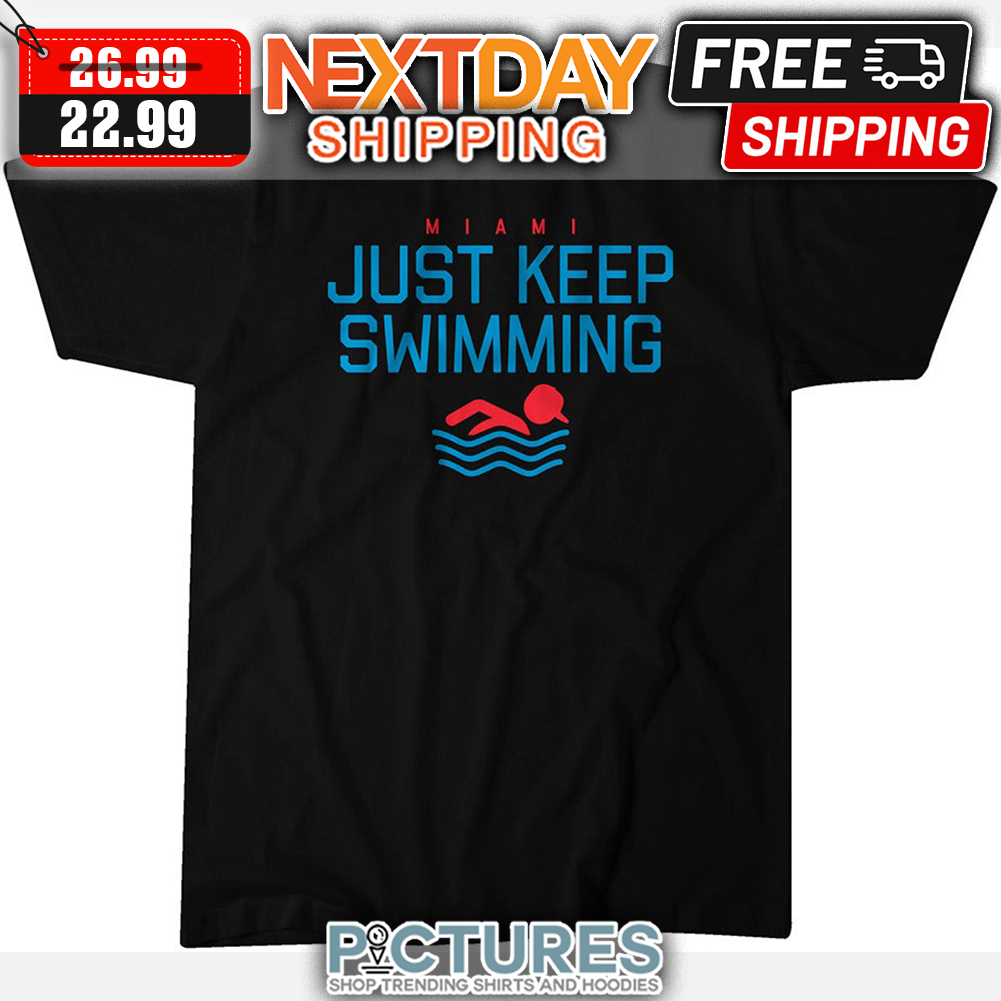 Miami Hurricanes Just Keep Swimming MLb shirt
