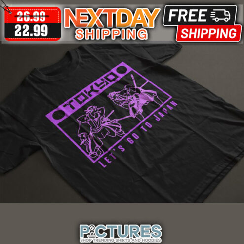 Tokyo Let's Go To Japan shirt