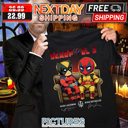 Deadpool 3 Sit Down Sofa Hugh Jackman Ryan Reynolds Signatures shirt