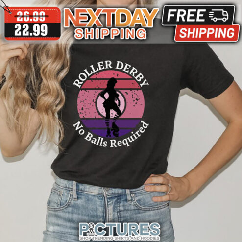 Lady Roller Derby No Balls Required Vintage shirt