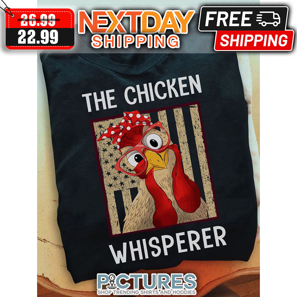 The Chicken Whisperer American Flag Vintage shirt