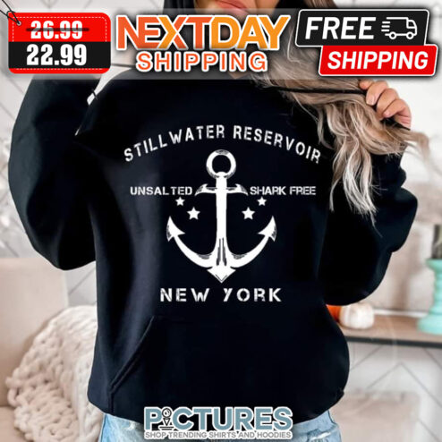 Stillwater Reservoir Unsalted Shapk Free New York shirt