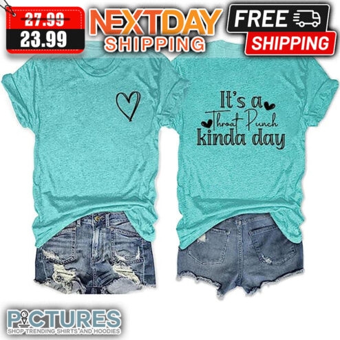 Heart It's A Threat Punch Kinda Day shirt