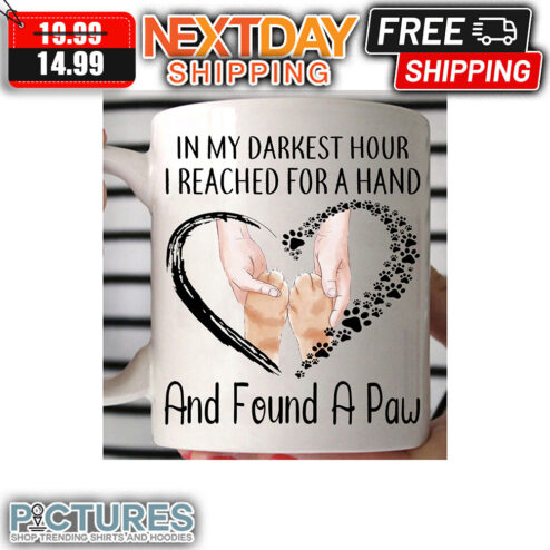 Heart In My Darkest Hour I Reached For A Hand And Found A Paw mug