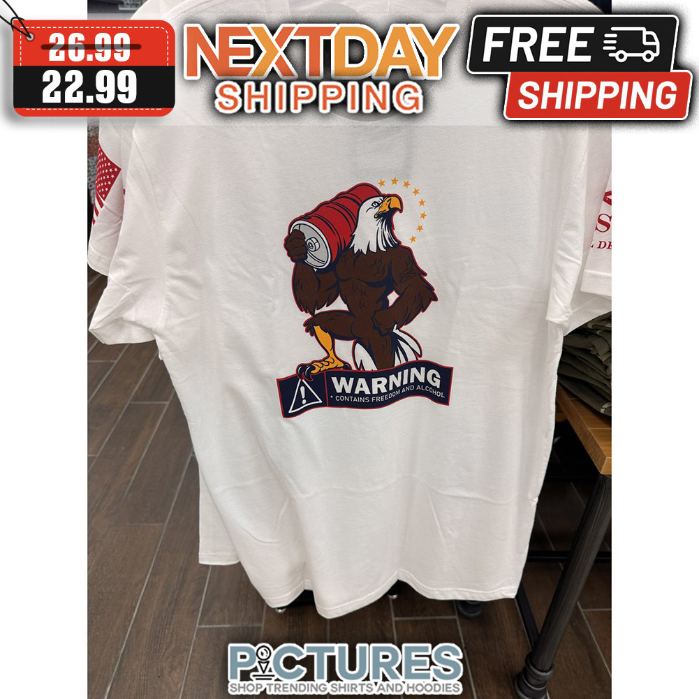 Eagle Warning Contains Freedom And Alcohol shirt