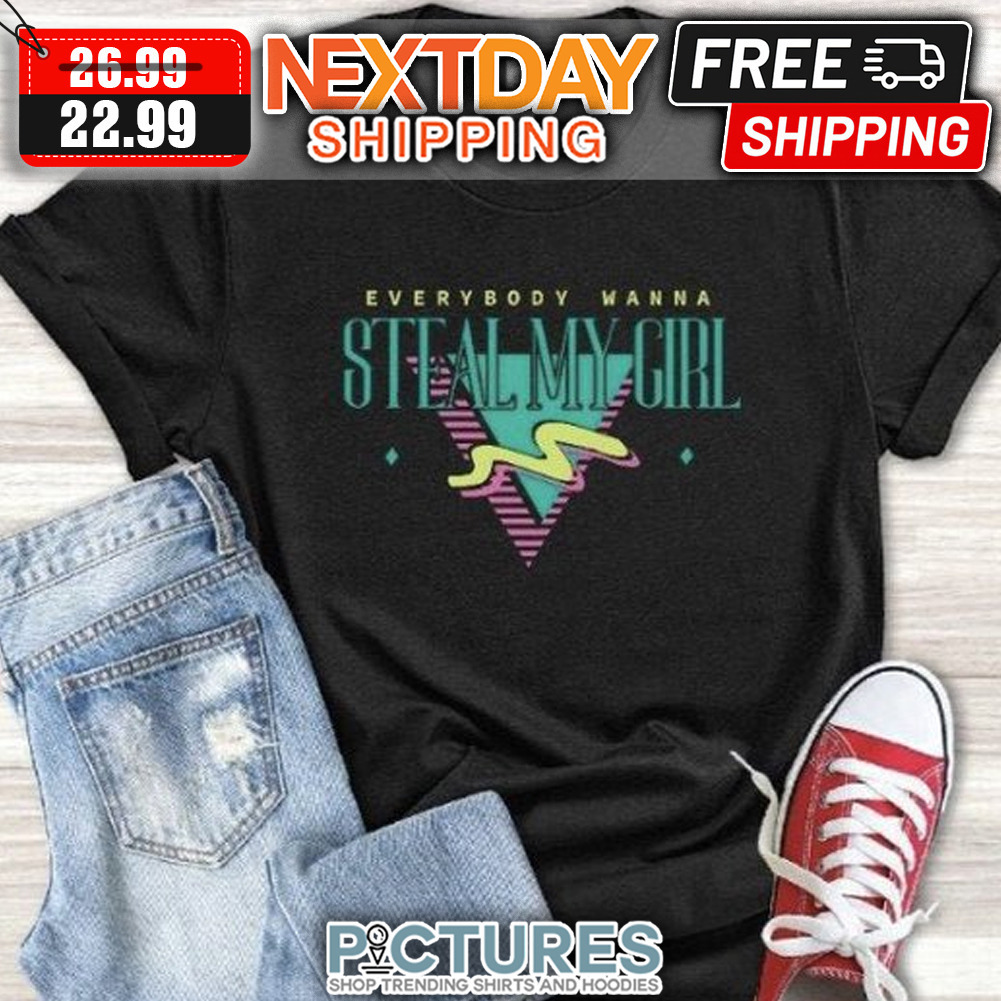 Everybody Wanna Steal My Girl Retro Vintage shirt
