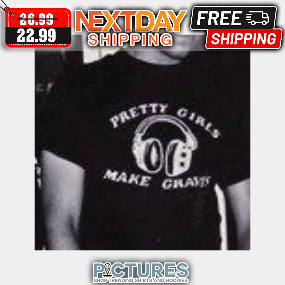 Pretty Girls Make Craft shirt