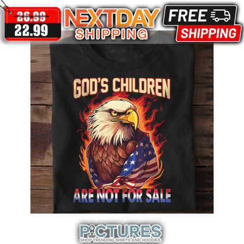 Eagle God's Children Are Not For Sale American Flag shirt