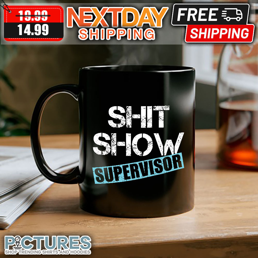 Shit Show Supervisor Vintage mug