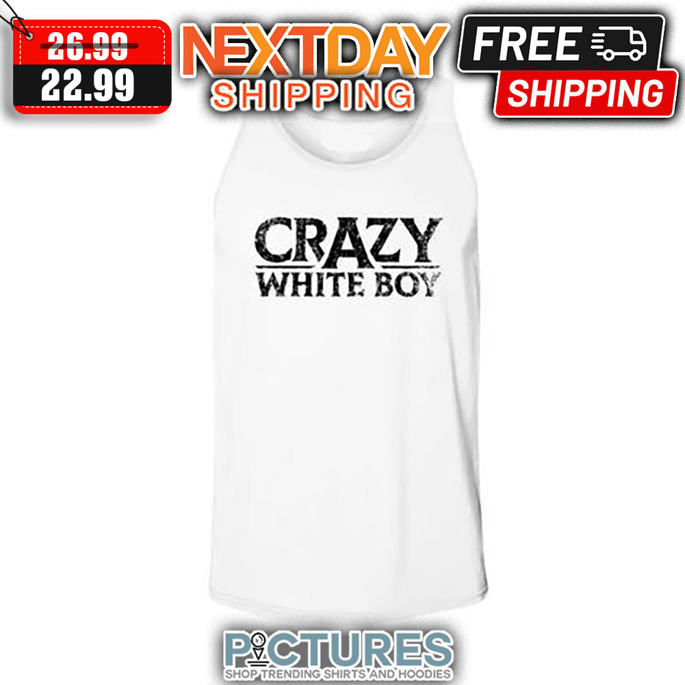 Crazy White Boy Vintage shirt