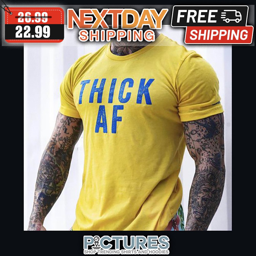Thick AF Vintage shirt