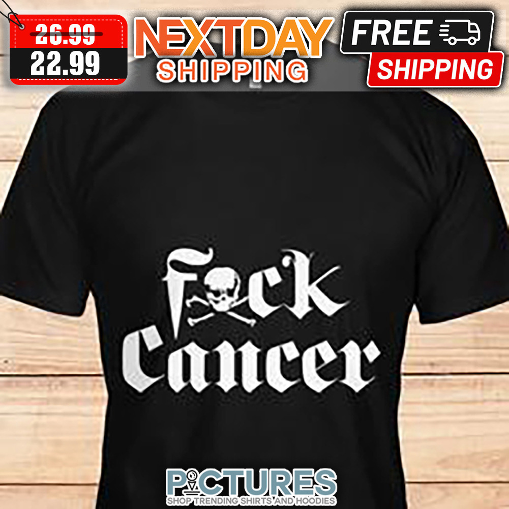 Fuck Canccer shirt