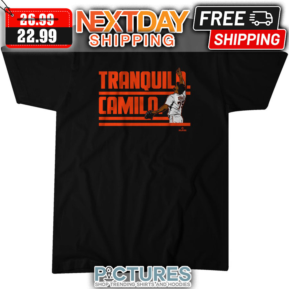 Camilo Doval Tranquilo Camilo San Francisco Giants MLB shirt