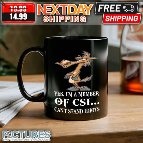 Horse Yes I'm A Member Of CSI Can't Stand Idiots Mug
