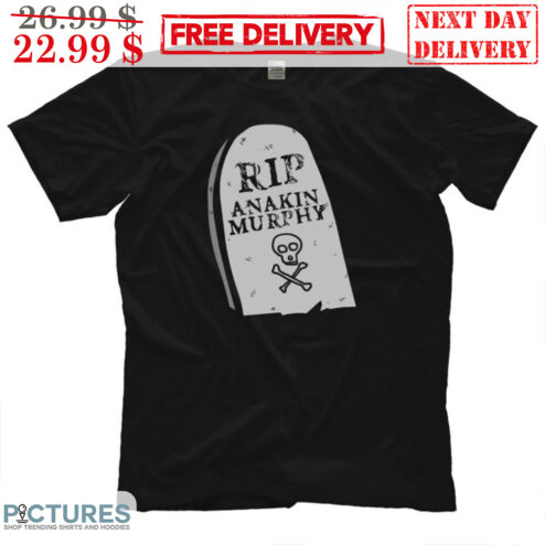 Rip Anakin Murphy Shirt