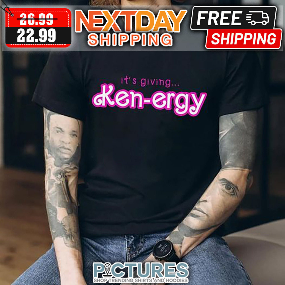 It's Giving Kenergy shirt