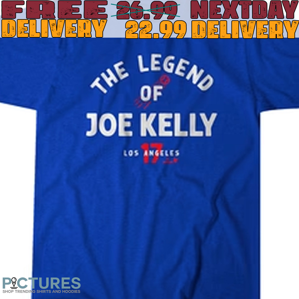 The Legend Of Joe Kelly Los Angeles Shirt