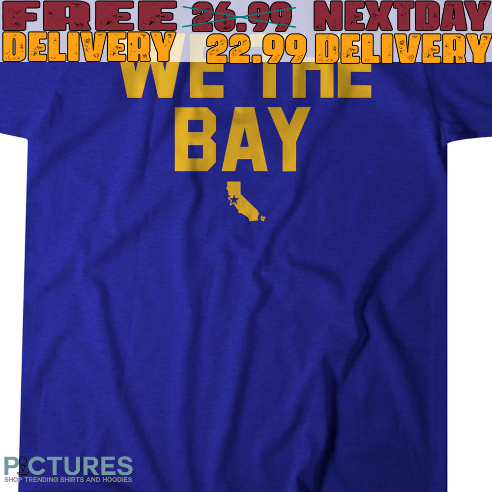 Golden State Warriors Shirt We The Bay Steph Curry Shirt