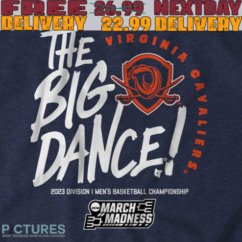 The big dance march madness 2023 Virginia cavaliers men's basketball shirt