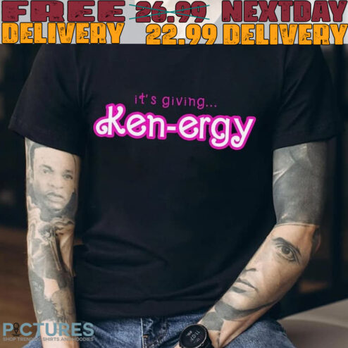 It's Giving Ken Ergy Shirt