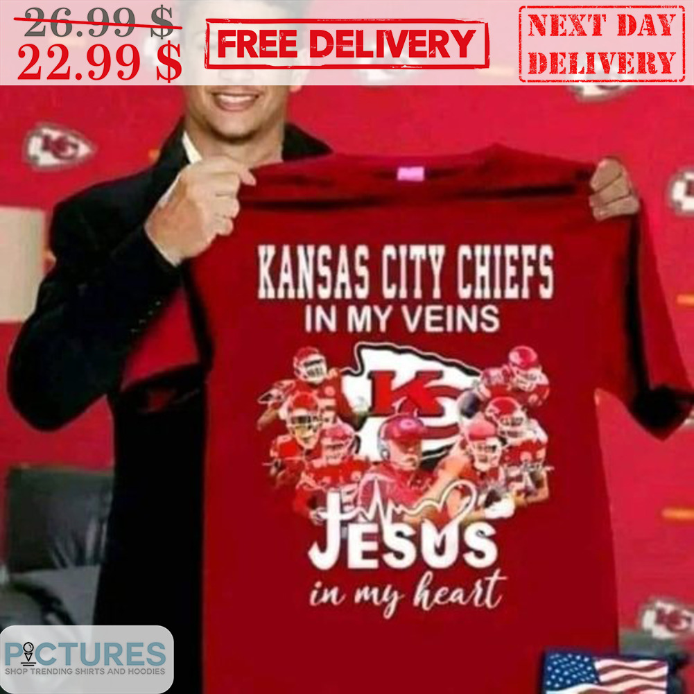 Kanas City Chiefs In My Veins Jesus In My Heart Shirt
