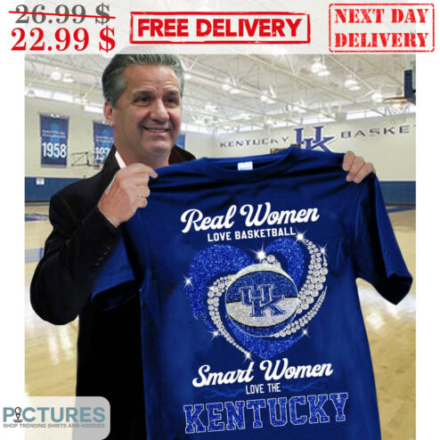 Real Women Love Basketball Smart Women Love The Kentucky Shirt