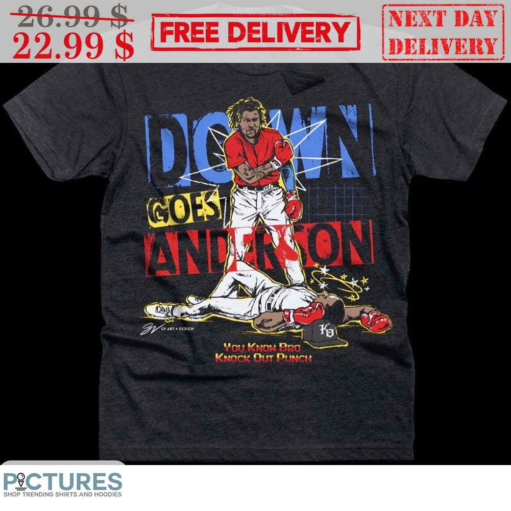 Boxing Down Goes Anderson You Know Bro Knock Out Punch Signature Vintage Shirt