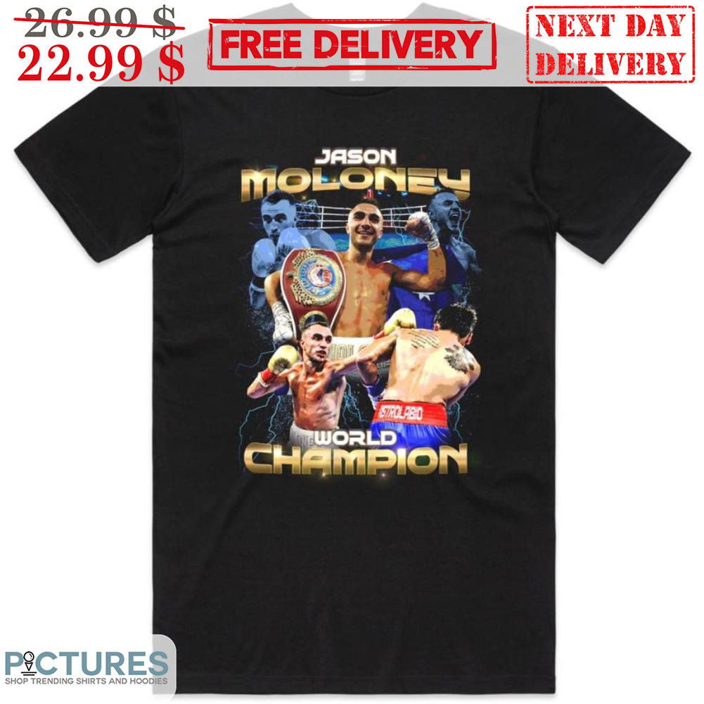 Jason Moloney World Champion WBO Shirt